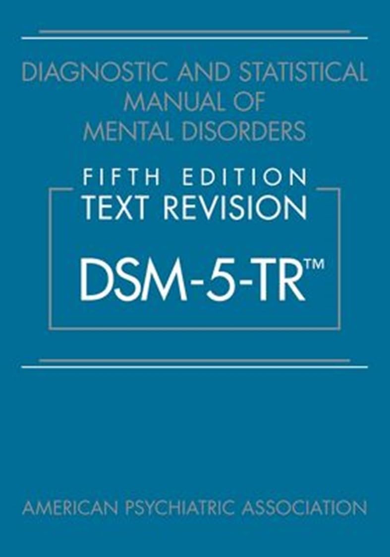 DSM-5-TR-Hardcover-Manual Front cover of the DSM-5-TR Hardcover manual, featuring the official APA logo.