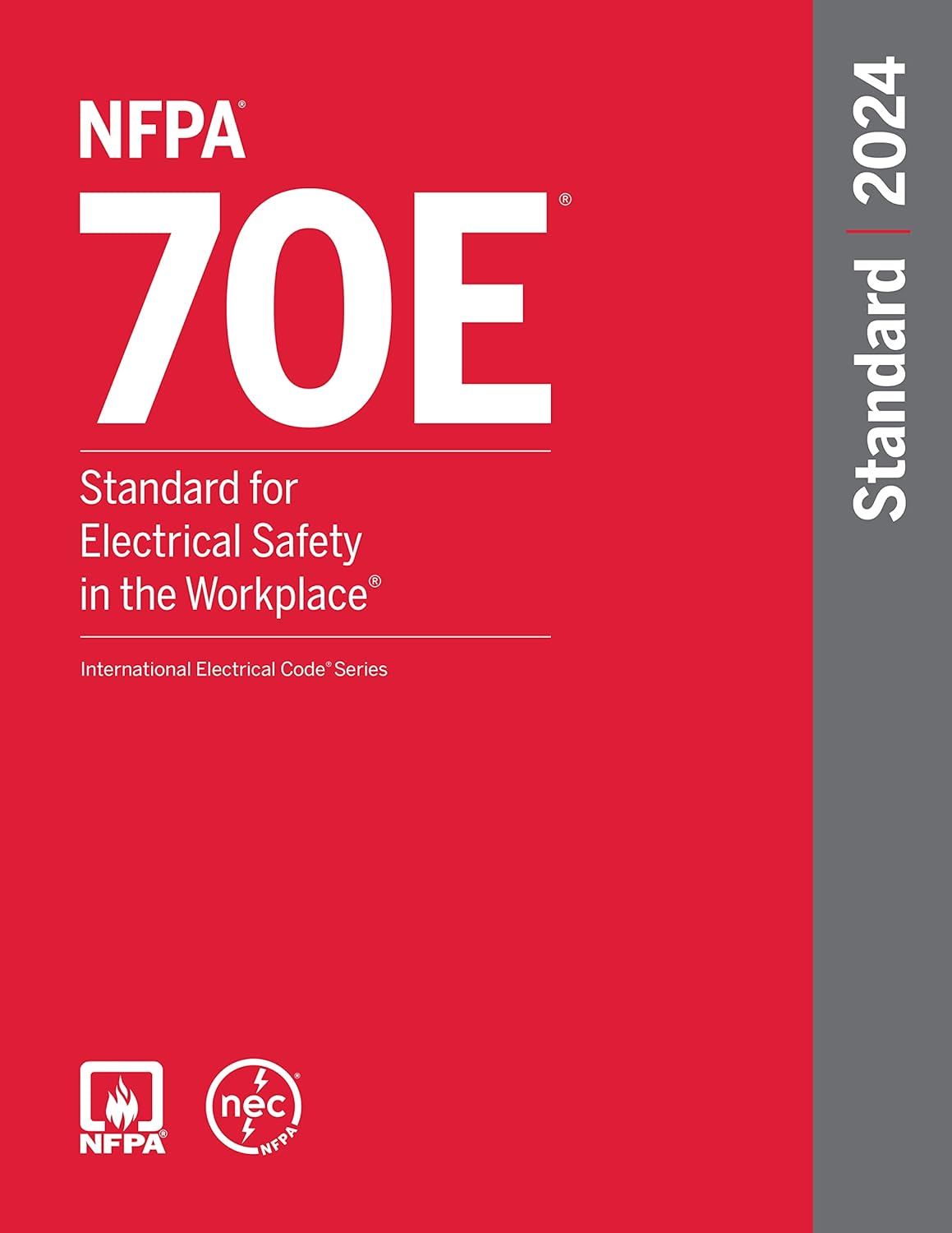 NFPA 70E Electrical Safety Standard 2024 Edition NFPA 70E Standard for Electrical Safety in the Workplace 2024 Edition book cover