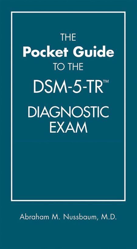 Front cover of The Pocket Guide to the DSM-5-TR Diagnostic Exam by Abraham M. Nussbaum.