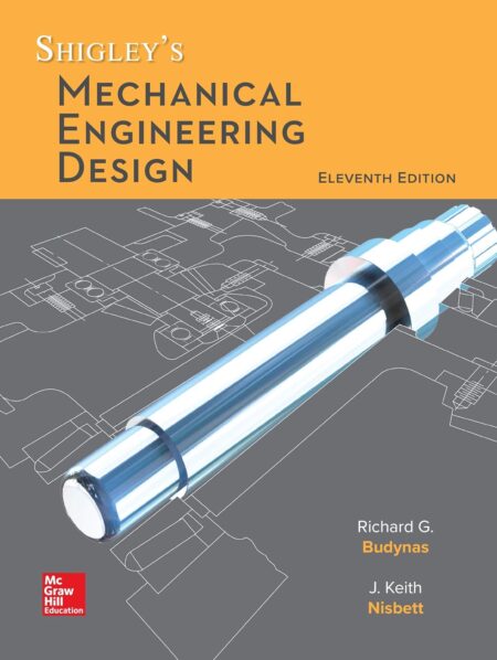 Front cover of Shigley's Mechanical Engineering Design, 10th Edition by Richard G. Budynas and J. Keith Nisbett.