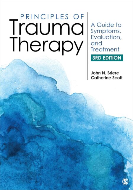 Front cover of the clinical textbook Principles of Trauma Therapy: A Guide to Symptoms, Evaluation, and Treatment Third Edition by John Briere.