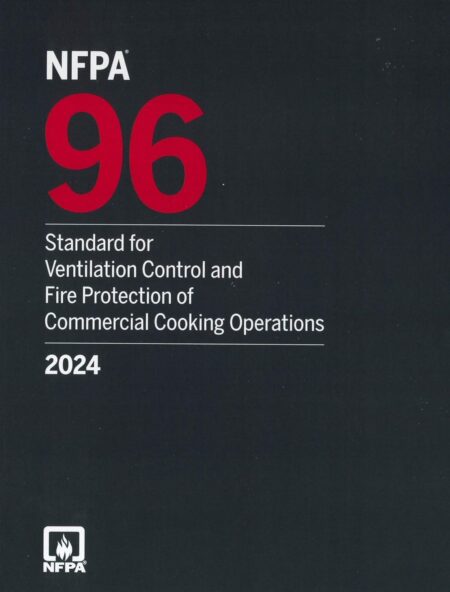 Front cover of the trade paperback code manual NFPA 96 Standard for Ventilation Control and Fire Protection of Commercial Cooking Operations 2024 Edition.