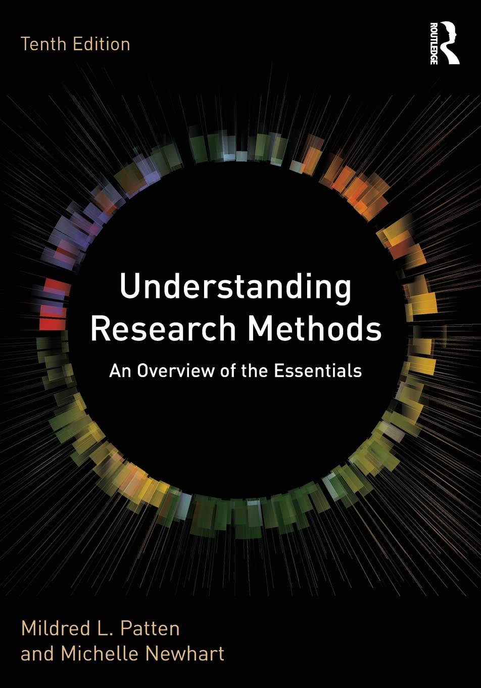 Front cover of the social sciences textbook Understanding Research Methods Tenth Edition by Mildred L Patten and Michelle Newhart.