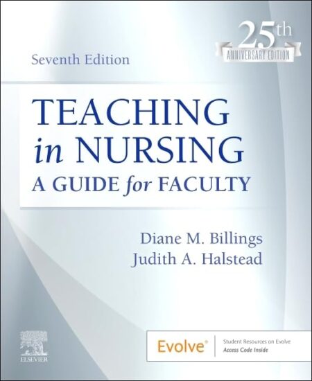 Teaching in Nursing: A Guide for Faculty (7th Edition)