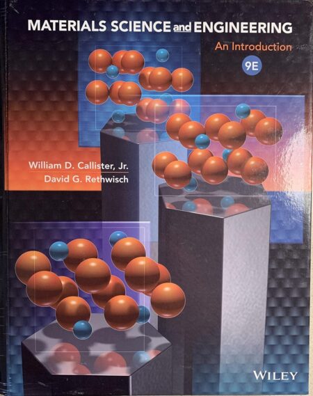 Materials Science and Engineering: An Introduction (9th Edition)