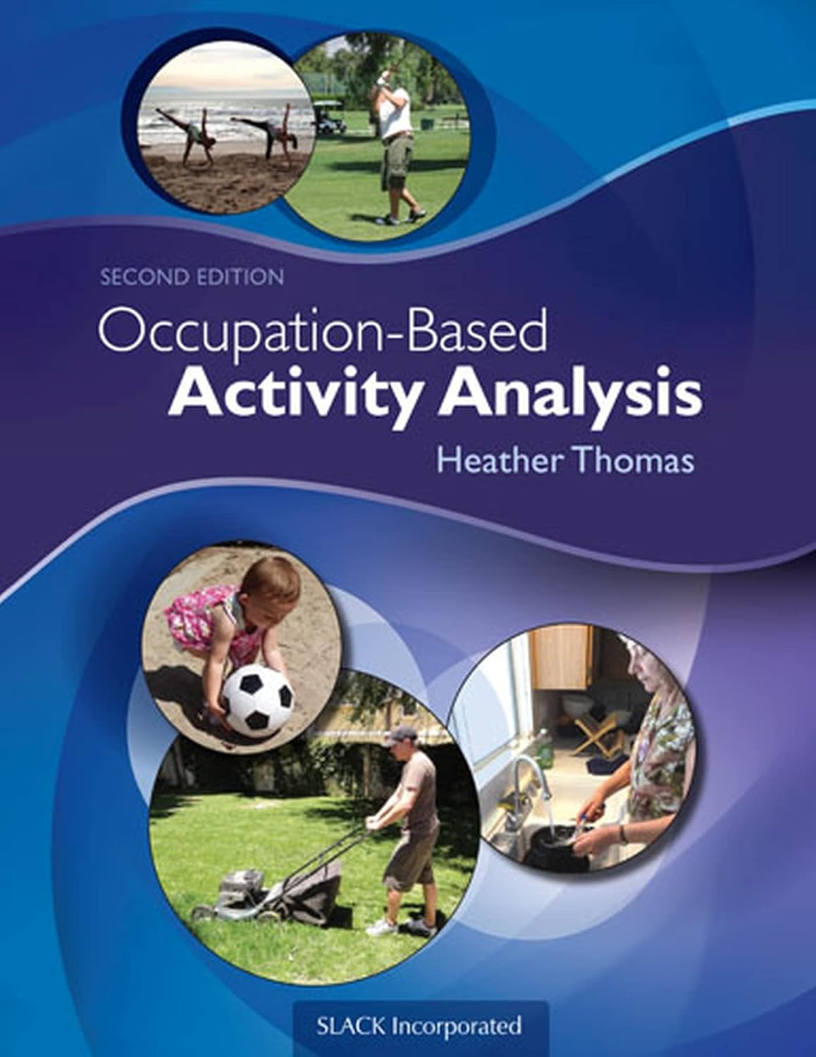 Occupation-Based Activity Analysis (2nd Edition)