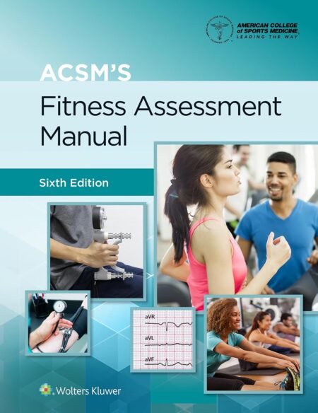 ACSM's Fitness Assessment Manual (6th Edition)